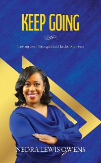 Keep Going - Nedra Lewis Owens