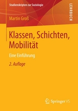 Klassen, Schichten, Mobilit&auml;t - Martin Gro&szlig;