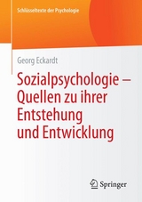 Sozialpsychologie &ndash; Quellen  zu ihrer Entstehung und Entwicklung - Georg Eckardt