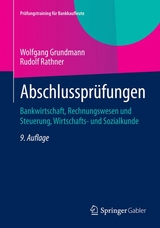 Abschlusspr&uuml;fungen - Wolfgang Grundmann, Rudolf Rathner