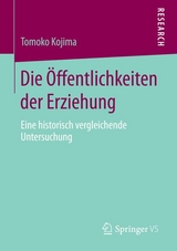 Die &Ouml;ffentlichkeiten der Erziehung - Tomoko Kojima