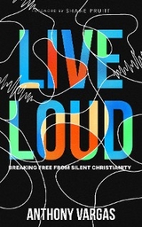 Live Loud - Anthony Vargas