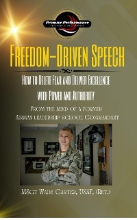 Freedom-Driven Speech - Wade Carter