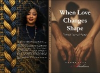 WHEN LOVE CHANGES SHAPE - Ayo-Bukola Abraham