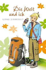 Die Welt und ich - Ilona Einwohlt
