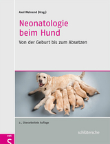 Neonatologie beim Hund - Wehrend, Axel