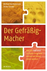Der Gefr&auml;&szlig;ig-Macher - Michael Hermanussen, Ulrike Gonder