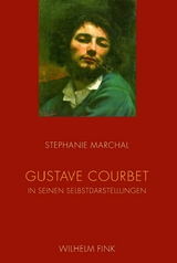 Gustave Courbet in seinen Selbstdarstellungen - Stephanie Marchal