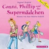 Conni & Co 7: Conni, Phillip und das Superm&auml;dchen - Dagmar Ho&szlig;feld