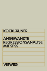 Angewandte Regressionsanalyse mit SPSS - Gerhard Kockl&auml;uner