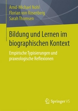 Bildung und Lernen im biographischen Kontext - Arnd-Michael Nohl, Florian von Rosenberg, Sarah Thomsen