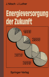 Energieversorgung der Zukunft - Joachim Nitsch, Joachim Luther