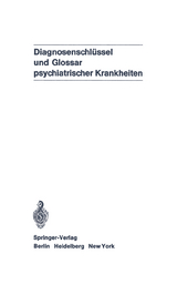 Diagnosenschl&uuml;ssel und Glossar psychiatrischer Krankheiten - 