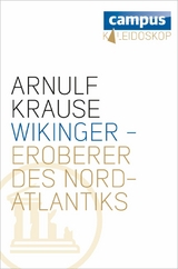 Wikinger - Eroberer des Nordatlantiks - Arnulf Krause