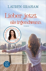 Lieber jetzt als irgendwann - Lauren Graham