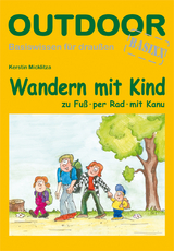 Wandern mit Kind - Kerstin Micklitza