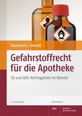 Gefahrstoffrecht f&uuml;r die Apotheke - 