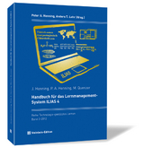 Handbuch f&uuml;r das Lernmanagement-System ILIAS 4 - Jacqueline Henning, Peter A. Henning, Monika Quenzer