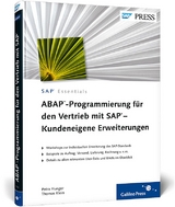 ABAP-Programmierung für den Vertrieb mit SAP – Kundeneigene Erweiterungen - Petra Hunger, Thomas Klein