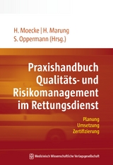 Praxishandbuch Qualit&auml;ts- und Risikomanagement im Rettungsdienst - 