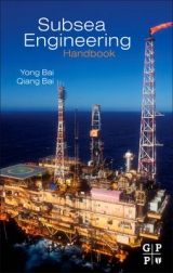 Subsea Engineering Handbook - Bai, Yong; Bai, Qiang