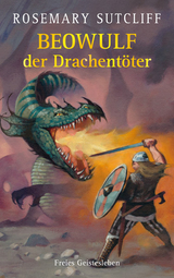 Beowulf der Drachent&ouml;ter - Rosemary Sutcliff