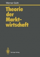 Theorie der Marktwirtschaft - Werner G&uuml;th