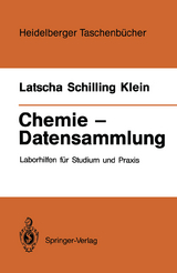 Chemie &mdash; Datensammlung - Hans P. Latscha, Gerhard Schilling, Helmut A. Klein