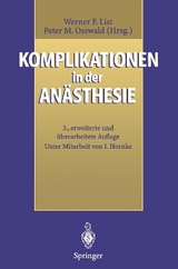 Komplikationen in der Anästhesie - List, Werner F.; Osswald, Peter M.