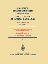 Spezielle Strahlentherapie Maligner Tumoren Teil 5 / Radiation Therapy of Malignant Tumours Part 5 - H. B&uuml;nemann, H. Frommhold, H.-P. Heilmann, H. R&ouml;sler, P. Veraguth, E. Walther, C. Wieland
