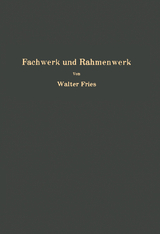 Fachwerk und Rahmenwerk - Walter Fries