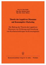 Theorie der kognitiven Dissonanz und Konsumg&uuml;ter-Marketing - Hans Raff&eacute;e, Bernhard Sauter, G&uuml;nter Silberer