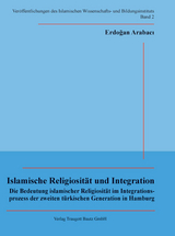 Islamische Religiosität und Integration - Erdoğan Arabacý