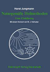 Naturgem&auml;&szlig;e Heilmethoden - H. Jungmann