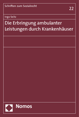 Die Erbringung ambulanter Leistungen durch Krankenh&auml;user - Ingo Seitz