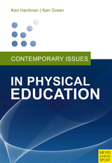 Contemporary Issues in Physical Education -  Ken Green,  Ken Hardman