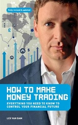 How to Make Money Trading - Van Dam, Lex