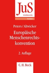 Europ&auml;ische Menschenrechtskonvention - Anne Peters, Tilmann Altwicker