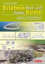 Erlebnis Nord- und Ostsee-K&uuml;ste - Bruno P. Kremer, Fritz Gosselck