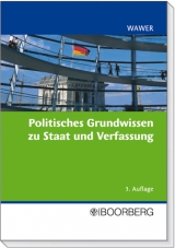 Politisches Grundwissen zu Staat und Verfassung - Wawer, Christoph