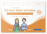 Ich kann S&auml;tze schreiben Teil 1 - Sch&uuml;lerarbeitsheft f&uuml;r die 1. und 2. Klasse - Katrin Langhans