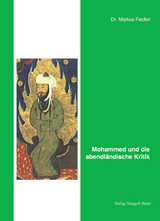 Mohammed und die abendl&auml;ndische Kritik - Markus Fiedler