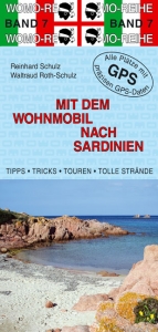 Mit dem Wohnmobil nach Sardinien - Reinhard Schulz, Waltraud Roth-Schulz