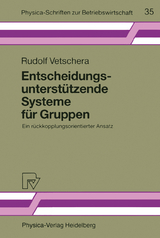 Entscheidungsunterst&uuml;tzende Systeme f&uuml;r Gruppen - Rudolf Vetschera