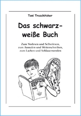Das schwarz-wei&szlig;e Buch - Toni Traschitzker
