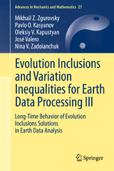 Evolution Inclusions and Variation Inequalities for Earth Data Processing III - Mikhail Z. Zgurovsky, Pavlo O. Kasyanov, Oleksiy V. Kapustyan, Jos&eacute; Valero, Nina V. Zadoianchuk