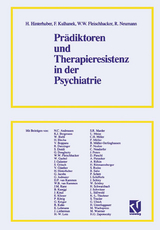 Pr&auml;diktoren und Therapieresistenz in der Psychiatrie - 