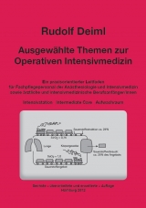 Ausgew&auml;hlte Themen zur operativen Intensivmedizin - Rudolf Deiml