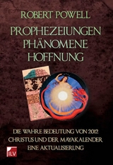 Prophezeiungen, Ph&auml;nomene, Hoffnungen - Robert Powell