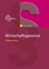 Wirtschaftsgesetze Textsammlung - Viktor L&uuml;pertz, Hubert Reip